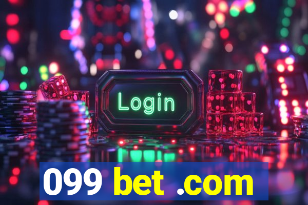 099 bet .com